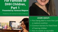 Join us on Feb 9th from 7-8 CST for Deaf Sensitivity for Families of Deaf and Hard of Hearing Children, Part 1, with Vanessa Magnon of the Louisiana Commission for […]